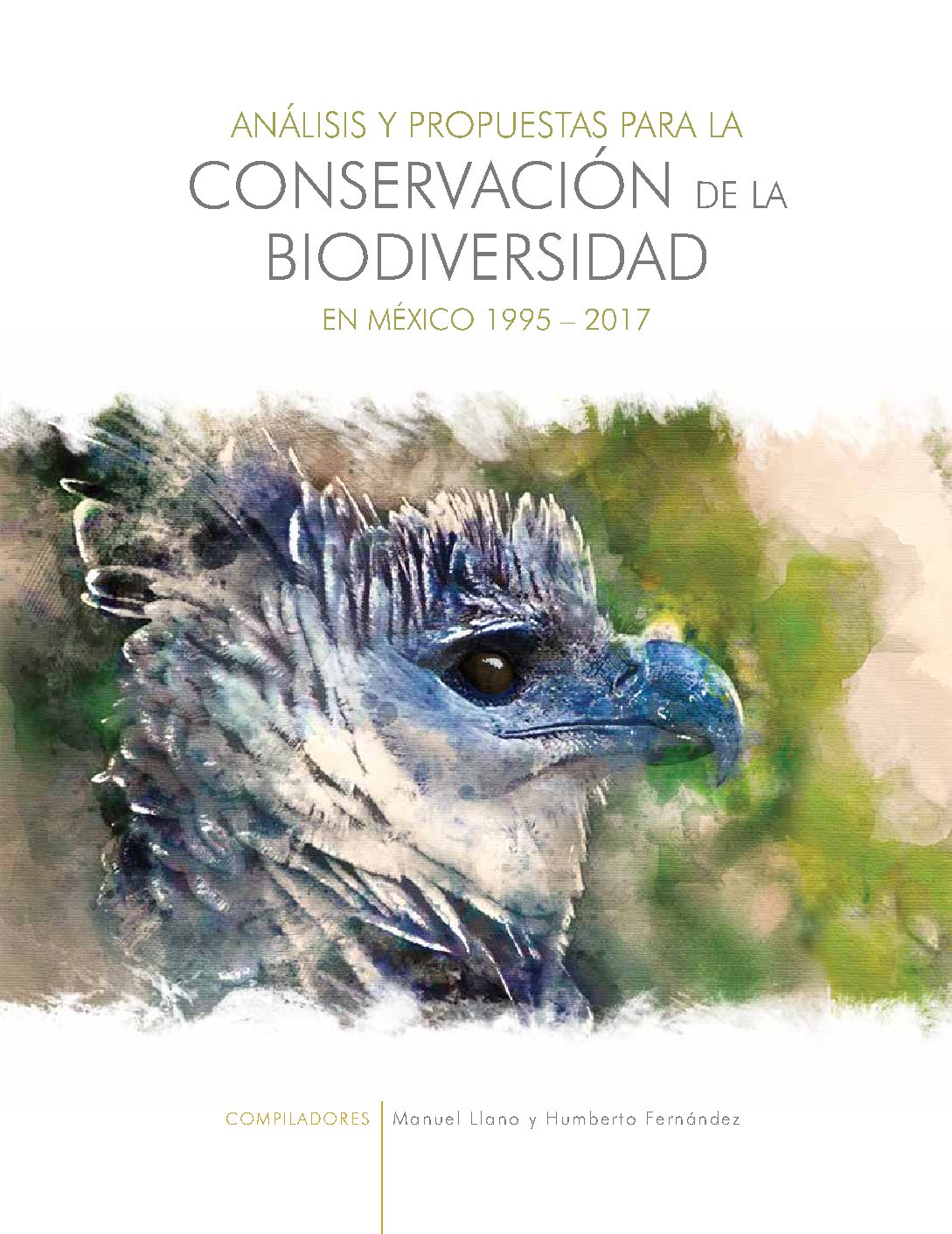 Análisis y Propuestas para la Conservación de la Biodiversidad en México 1995–2017